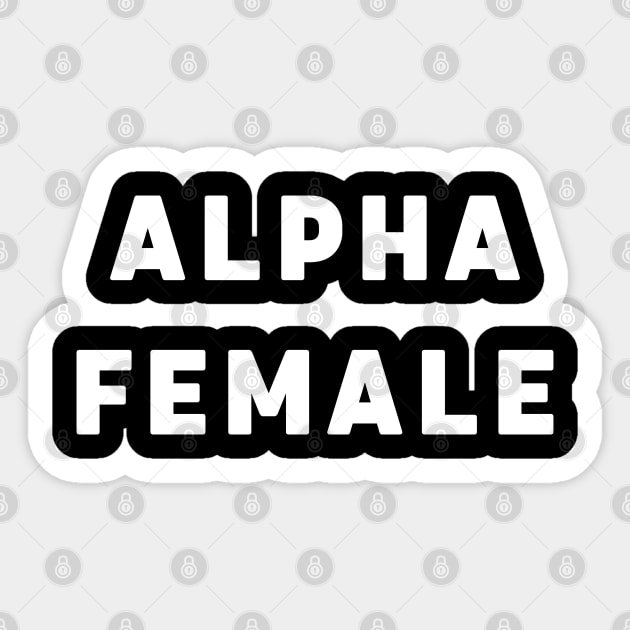 Alpha Female Sticker by ZigyWigy